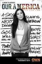 Watch Our America with Lisa Ling Nowvideo