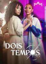 Watch Dois Tempos Nowvideo