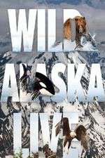 Watch Wild Alaska Live Nowvideo