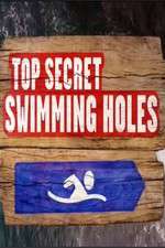 Watch Top Secret Swimming Holes Nowvideo