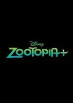 Watch Zootopia+ Nowvideo