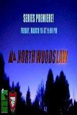 Watch North Woods Law Nowvideo