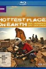 Watch The Hottest Place on Earth Nowvideo