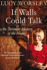 Watch If Walls Could Talk The History of the Home Nowvideo