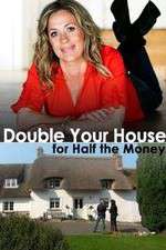 Watch Double Your House for Half the Money Nowvideo