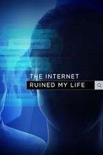 Watch The Internet Ruined My Life Nowvideo