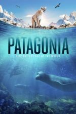Watch Patagonia: Life on the Edge of the World Nowvideo