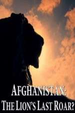 Watch Afghanistan: The Lion's Last Roar?  Nowvideo