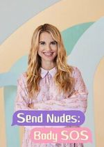 Watch Send Nudes Body SOS Nowvideo
