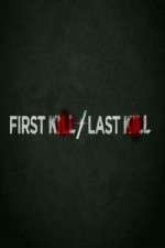 Watch First Kill Last Kill Nowvideo