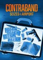 Contraband: Seized at the Airport nowvideo