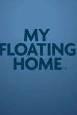 Watch My Floating Home Nowvideo