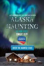 Watch Alaska Haunting Nowvideo