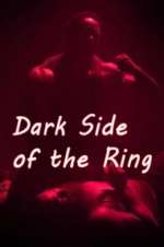 Dark Side of the Ring nowvideo