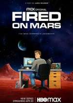 Watch Fired on Mars Nowvideo