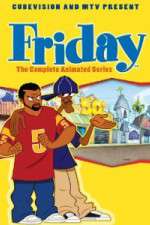 Watch Friday The Animated Series Nowvideo