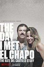 Watch The Day I Met El Chapo Nowvideo