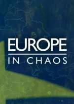 Watch Europe in Chaos Nowvideo