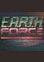 Watch E.A.R.T.H. Force Nowvideo