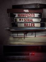 Watch Manifesto of a Serial Killer Nowvideo