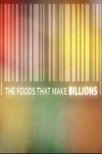 Watch The Foods That Make Billions Nowvideo