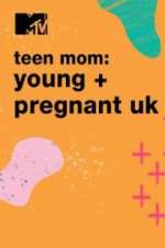 Watch Teen Mom: Young & Pregnant UK Nowvideo