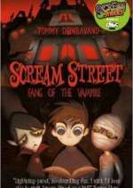 Watch Scream Street Nowvideo