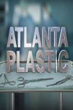 Watch Atlanta Plastic Nowvideo