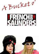 Watch A Bucket o' French and Saunders Nowvideo
