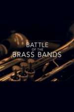 Watch Battle of the Brass Bands Nowvideo