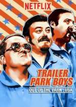 Watch Trailer Park Boys: Out of the Park: USA Nowvideo